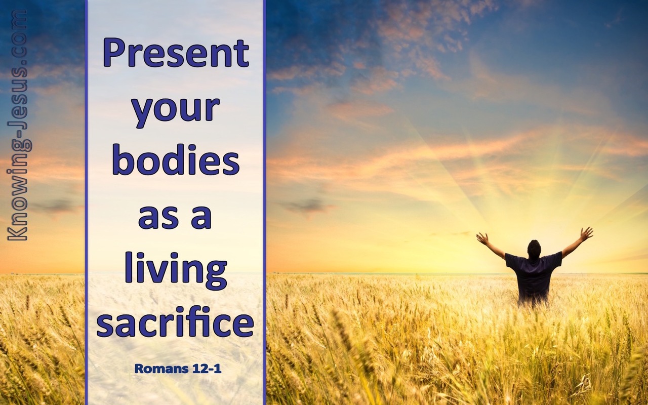 Romans 12:1 Present Your Bodies As A Living Sacrifice (blue)